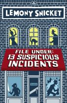 Book cover for File Under : 13 Suspicious Incidents