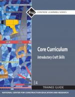 Book cover for Core Curriculum. Introductory Craft Skills Trainee Guide