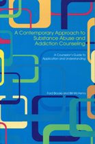 A Contemporary Approach to Substance Abuse and Addiction Counseling : A Counselor's Guide to Application and Understanding封面