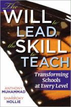 Book cover for The Will to Lead  the Skill to Teach : Transforming Schools at Every Level