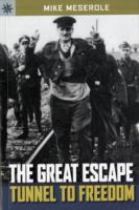 Book cover for The Great Escape : Tunnel to Freedom