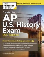 Book cover for Cracking the AP U. S. History Exam  2017 Edition