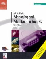 A+ guide to managing and maintaining your PC封面