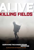 Book cover for Alive in the Killing Fields : Surviving the Khmer Rouge Genocide