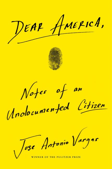 Book cover for Dear America : Notes Of An Undocumented Citizen