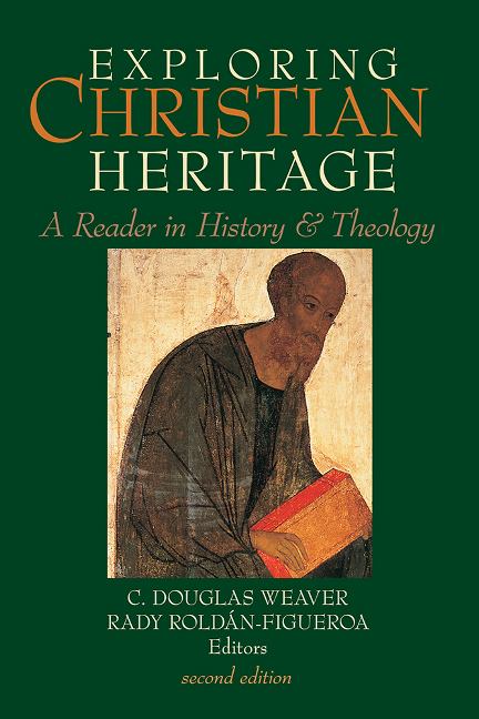 Book cover for Exploring Christian Heritage : A Reader in History and Theology