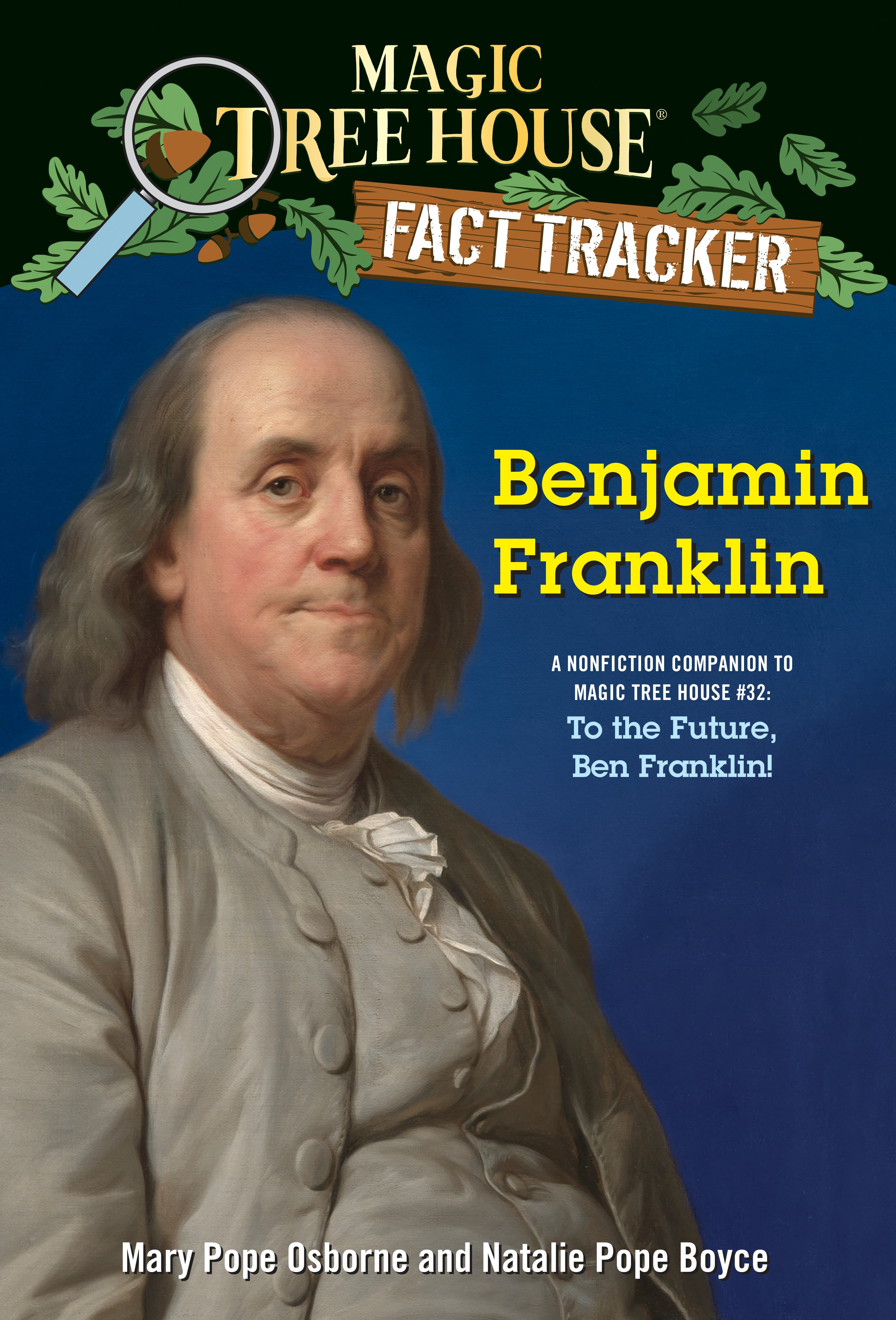 Book cover for Benjamin Franklin: A Nonfiction Companion To Magic Tree House #32: To The Future, Ben Franklin! 