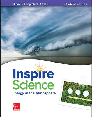 Book cover for McGraw Hill Inspire Science Grade 6 Unit 3 : Energy In The Atmosphere