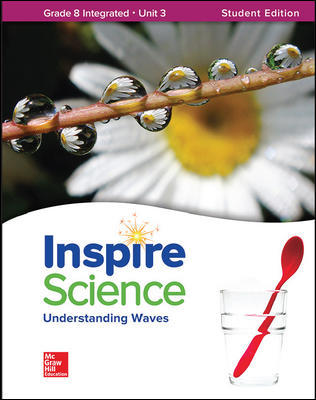 Book cover for McGraw Hill Inspire Science Grade 8 Unit 3 : Understanding Waves