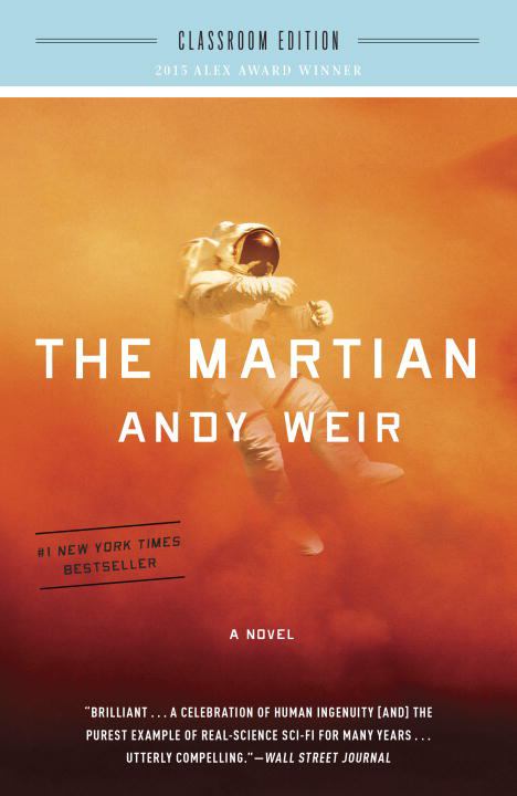 Book cover for The Martian : A Novel : Classroom Edition 
