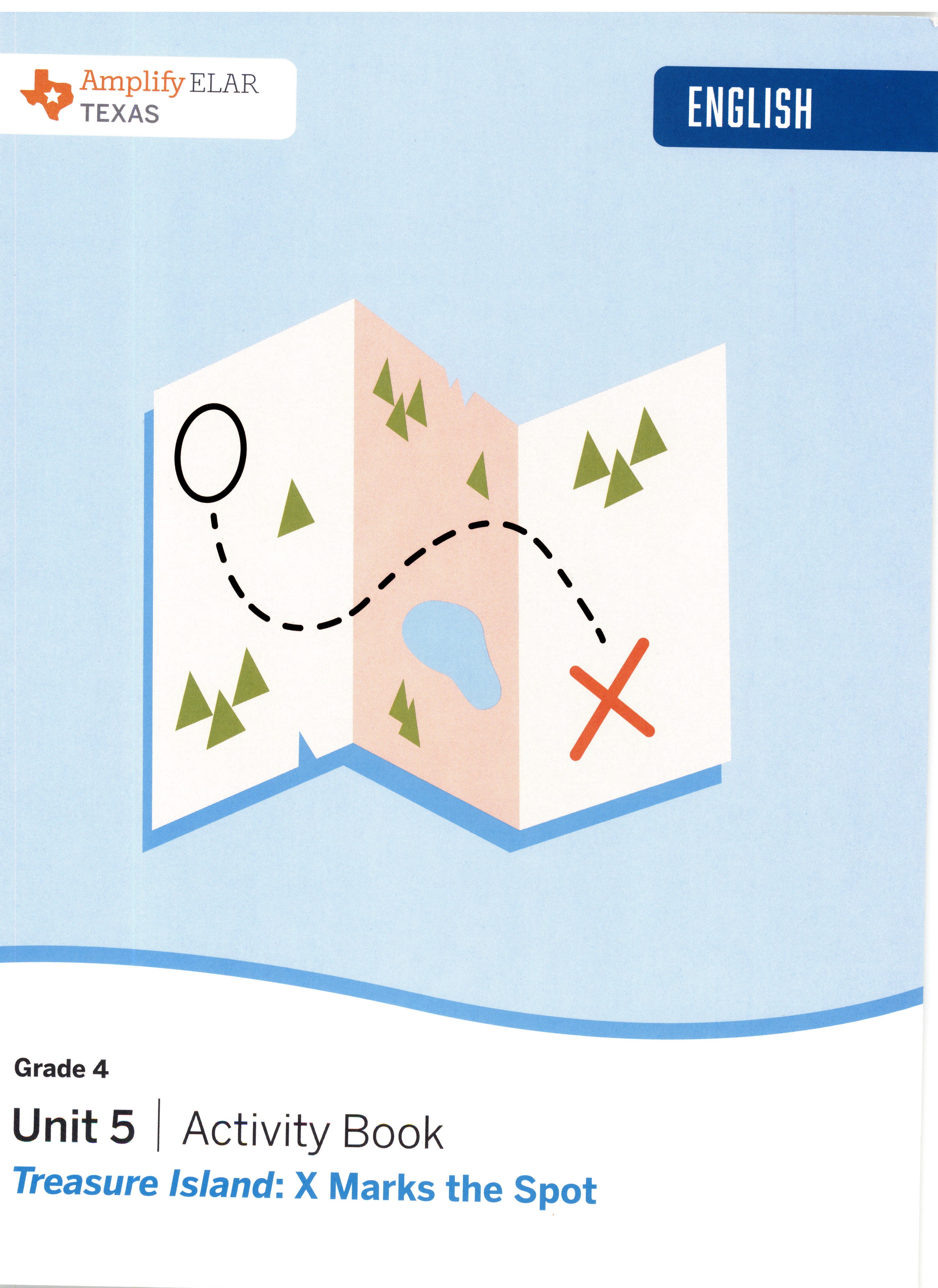 Book cover for Texas Amplify ELAR Grade 4 Unit 5 Activity Book:  Treasure Island: X Marks The Spot